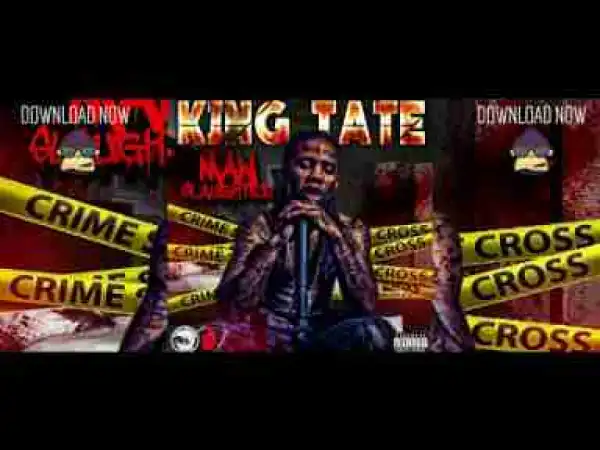 Video: King Tate - Get To Me